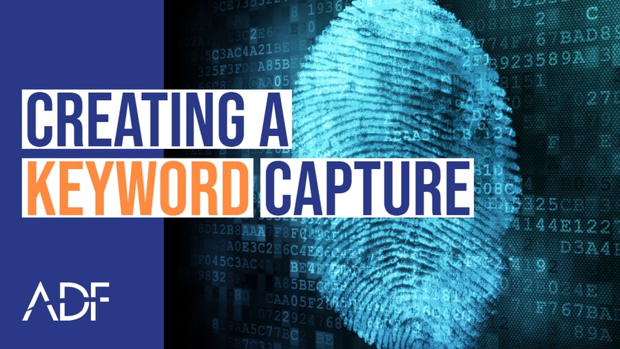 How to Create a Keyword Capture ADF Digital Forensic Field Triage